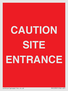 CAUTION SITE ENTRANCE